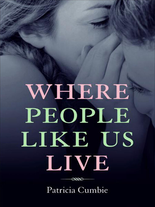 Title details for Where People Like Us Live by Patricia Cumbie - Available